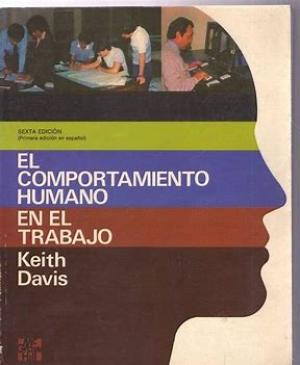 El comportamiento humano en el trabajo